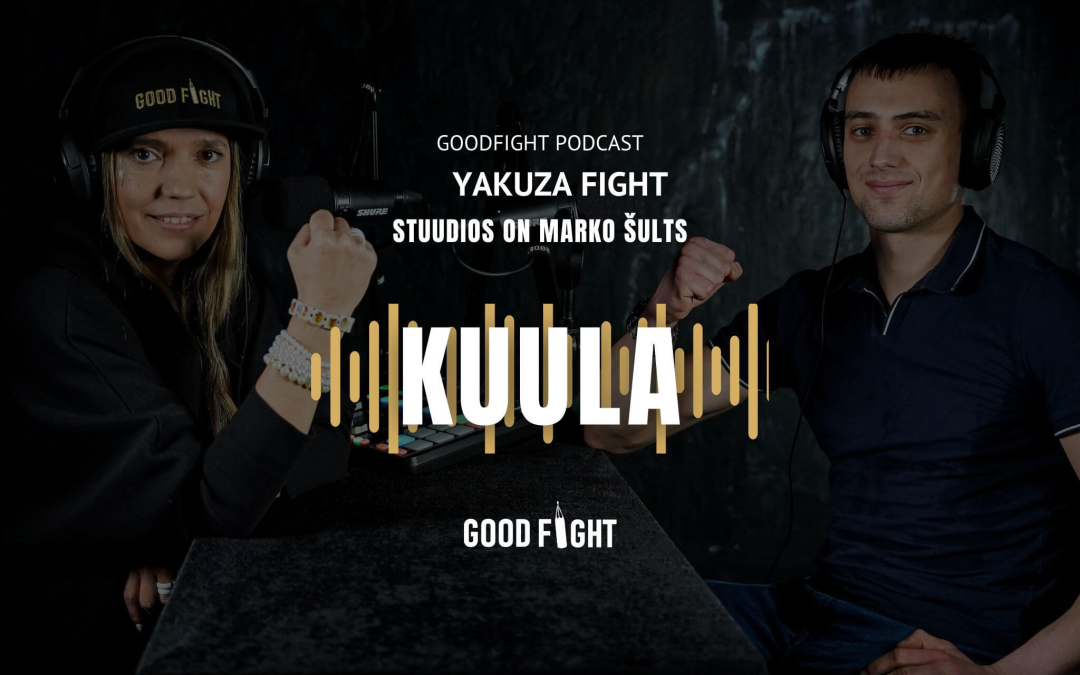GOODFIGHT PODCAST! Marko Šults: ringi tagasi viib meid armastus selle ala vastu