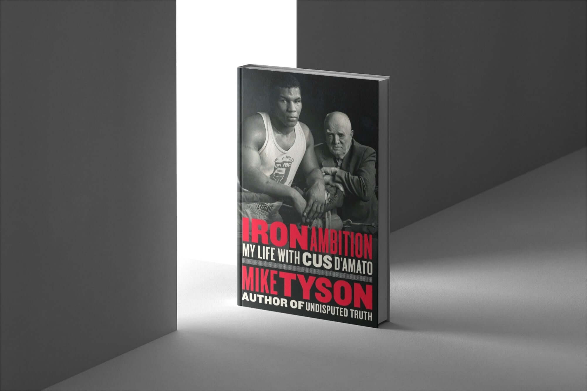 Iron Ambition My Life with Cus D Amato