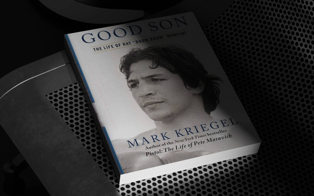 RAAMATUSOOVITUS I “The Good Son: The Life of Ray „Boom Boom“ Mancini”: üks poksiajaloo mõjusamaid elulugusid